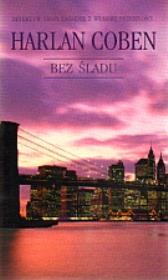 Bez śladu (pocket). Autor: Harlan Coben. Dadada.pl Okładka książki Bez śladu (pocket)