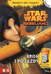 Okładka książki Broń i pojazdy Star Wars Rebelianci