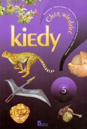 Okładka książki Chcę wiedzieć. Tom 5. Kiedy?