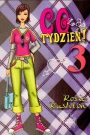 Co za tydzień 3. Autor: Rosie Rushton. Dadada.pl Okładka książki Co za tydzień 3