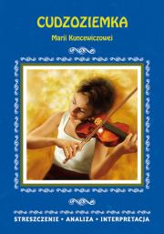 Cudzoziemka Marii Kuncewiczowej. Autor: Opracowanie zbiorowe. Dadada.pl Okładka książki Cudzoziemka Marii Kuncewiczowej