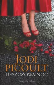 Deszczowa noc - Jodi Picoult. Autor: Picoult Jodi. Dadada.pl Okładka książki Deszczowa noc - Jodi Picoult