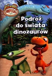Okładka książki Dinopociąg Podróż do świata dinozaurów