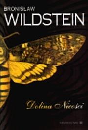 Dolina nicości. Autor: Wildstein Bronisław. Dadada.pl Okładka książki Dolina nicości