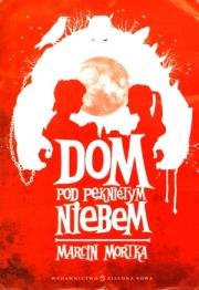 Okładka książki Dom pod pękniętym niebem