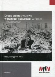 Okładka książki Druga wojna światowa w pamięci kulturowej w Polsce i w Niemczech