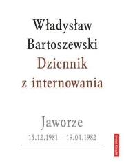 Dziennik z internowania. Autor: Władysław Bartoszewski. Dadada.pl Okładka książki Dziennik z internowania