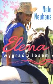 Elena. Wygrać z losem. Autor: Nele Neuhaus. Dadada.pl Okładka książki Elena. Wygrać z losem