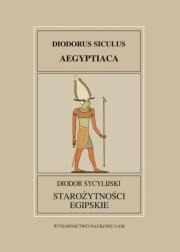 Fontes Historiae Antiquae XXXII: Diodor Sycylijski, Starożytności Egipskie. Wydawca: Wydawnictwo Naukowe UAM. Dadada.pl Opakowanie Fontes Historiae Antiquae XXXII: Diodor Sycylijski, Starożytności Egipskie