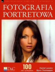 Fotografia portretowa. Autor: Lezano Daniel, Thomassen Bjorn. Dadada.pl Okładka książki Fotografia portretowa