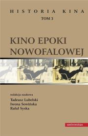 Historia kina Tom 3 Kino epoki nowofalowej. Autor: Tadeusz Lubelski, Sowińska Iwona, Syska Rafał. Dadada.pl Okładka książki Historia kina Tom 3 Kino epoki nowofalowej