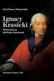 Okładka książki Ignacy Krasicki. Wśród pisarzy polskiego oświecenia