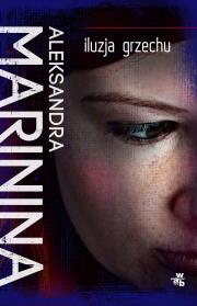 Iluzja grzechu. Autor: Aleksandra Marinina. Dadada.pl Okładka książki Iluzja grzechu