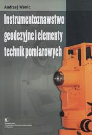 Okładka książki 	Instrumentoznawstwo geodezyjne i elementy technik pomiarowych