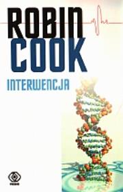 Interwencja - Robin Cook. Autor: Robin Cook. Dadada.pl Okładka książki Interwencja - Robin Cook
