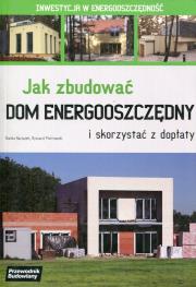 Okładka książki Jak zbudować dom energooszczędny