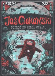 Jaś Ciekawski. Podróż do serca oceanu. Autor: Matthias Picard. Dadada.pl Okładka książki Jaś Ciekawski. Podróż do serca oceanu
