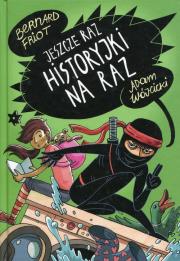 Jeszcze raz historyjki na raz. Autor: Bernadr Friot. Dadada.pl Okładka książki Jeszcze raz historyjki na raz