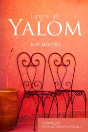 Kat miłości. Autor: Irvin D. Yalom. Dadada.pl Okładka książki Kat miłości