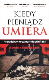 Okładka książki Kiedy pieniądz umiera. Koszmarny sen...