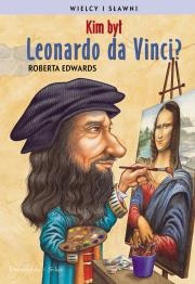 Okładka książki Kim był Leonardo da Vinci?