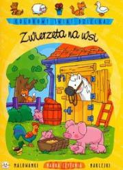 Okładka książki Kolorowy świat dziecka. Zwierzęta na wsi