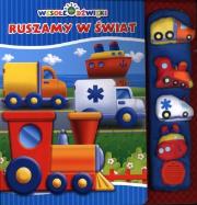 Okładka książki Książeczka dźwiękowa - Ruszamy w świat