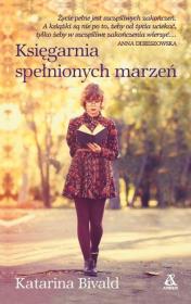 Księgarnia spełnionych marzeń. Autor: Bivald Katarina. Dadada.pl Okładka książki Księgarnia spełnionych marzeń