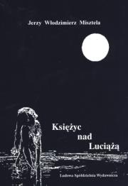 Okładka książki Księżyc nad Luciążą