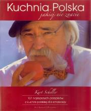 Okładka książki Kuchnia Polska jakiej nie znacie. 107 najlepszych przepisów z kuchni polskiej dla smakoszy