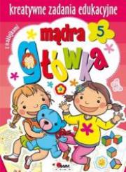 Okładka książki Mądra główka 5 Kreatywne zadania edukacyjne