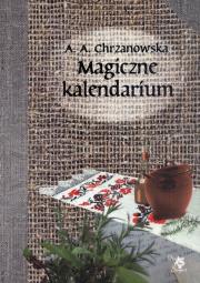 Magiczne kalendarium. Autor: Alla Alicja Chrzanowska. Dadada.pl Okładka książki Magiczne kalendarium