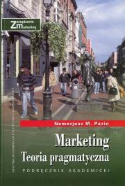 Marketing Teoria pragmatyczna. Autor: Pazio Nemezjusz M.. Dadada.pl Okładka książki Marketing Teoria pragmatyczna