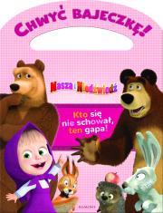 Masza i Niedźwiedź Chwyć bajeczkę. Autor: Marta Jamrógiewicz. Dadada.pl Okładka książki Masza i Niedźwiedź Chwyć bajeczkę