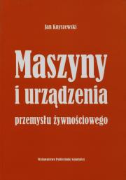 Okładka książki Maszyny i urządzenia przemysłu żywnościowego