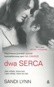 Okładka książki Miłość, pożądanie... T.2. Dwie serca