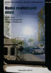 Okładka książki Model rewitalizacji miast Tom 10