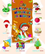 Okładka książki Mój angielsko-polski słowniczek obrazkowy