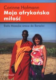 Moja afrykańska miłość. Autor: Hofmann Corinne. Dadada.pl Okładka książki Moja afrykańska miłość