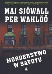 Morderstwo w Savoyu. Autor: Sjowall Maj, Wahloo Per. Dadada.pl Okładka książki Morderstwo w Savoyu