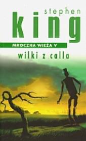 Okładka książki MROCZNA WIEZA 5 WILKI Z CALLA NW-ALBATROS