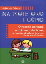 Na moje oko i ucho. Autor: Podleśna Małgorzata. Dadada.pl Okładka książki Na moje oko i ucho