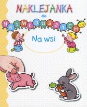 Okładka książki Na wsi. Naklejanka dla najmłodszych