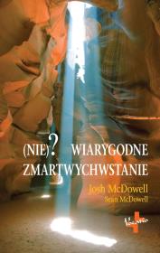 (Nie)? wiarygodne zmartwychwstanie. Autor: McDowell Sean. Dadada.pl Okładka książki (Nie)? wiarygodne zmartwychwstanie