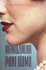 Niewidzialna pani domu. Autor: Jeanne Ray. Dadada.pl Okładka książki Niewidzialna pani domu