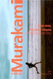 Okładka książki O czym mówię, kiedy mówię o bieganiu TW