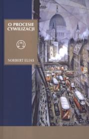 O procesie cywilizacji. Autor: Elias Norbert. Dadada.pl Okładka książki O procesie cywilizacji