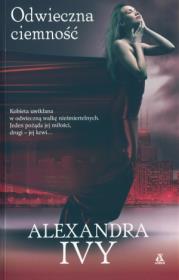 Odwieczna ciemność. Autor: Ivy Alexandra. Dadada.pl Okładka książki Odwieczna ciemność