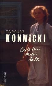Ostatni dzień lata. Autor: Konwicki Tadeusz. Dadada.pl Okładka książki Ostatni dzień lata