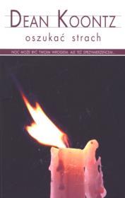 Oszukać strach (pocket). Autor: Koontz Dean. Dadada.pl Okładka książki Oszukać strach (pocket)